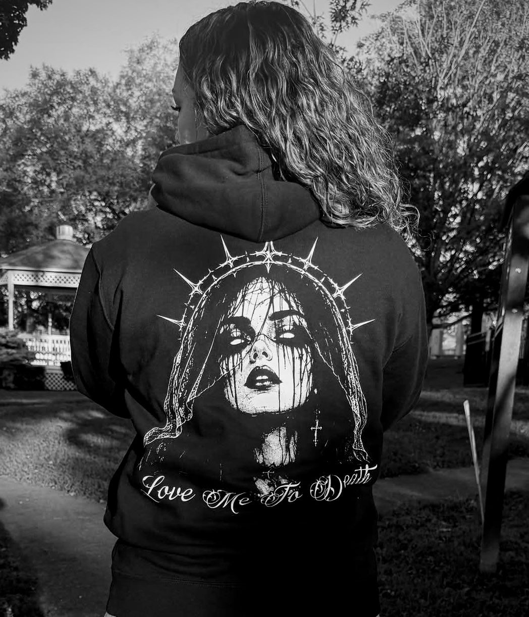Love Me To Death Hoodie
